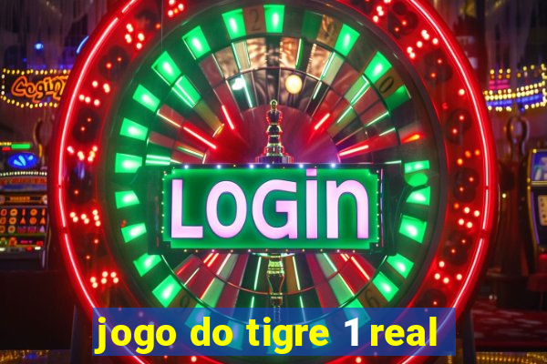 jogo do tigre 1 real